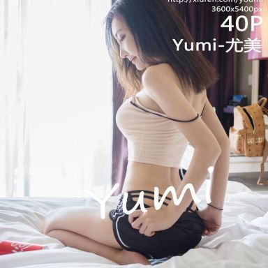 YouMi尤蜜荟 027期 Yumi-尤美