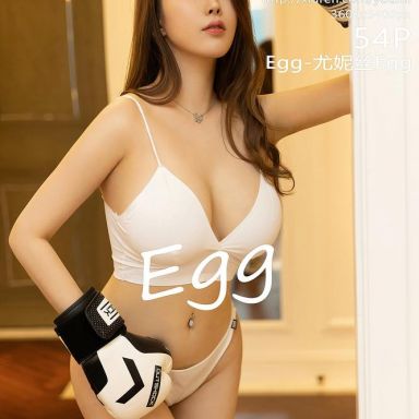 YouMi尤蜜荟 516期 Egg-尤妮丝Egg