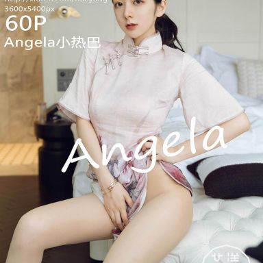 HuaYang花漾 285期 Angela小热巴