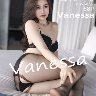 IMISS爱蜜社 700期 Vanessa